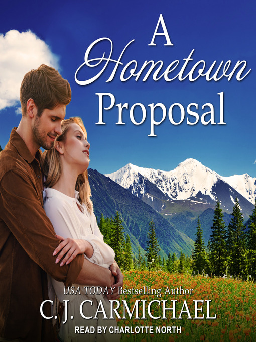 Title details for A Hometown Proposal by C.J. Carmichael - Available